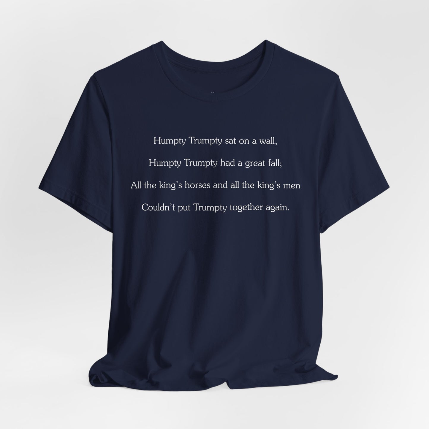 Humpty Trumpty Graphic T-Shirt | Satirical Nursery Rhyme Tee