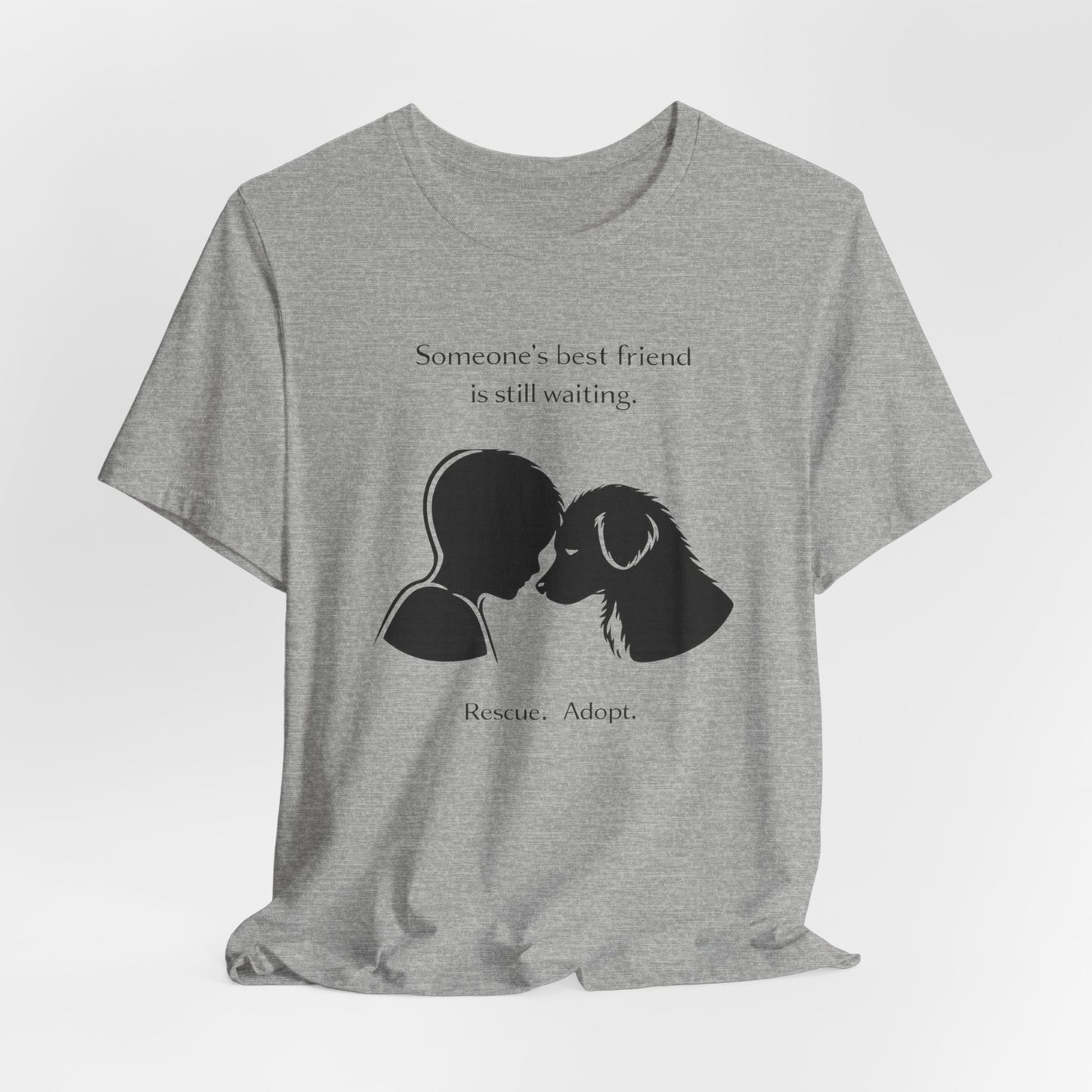 Rescue & Adopt Dog Graphic T-Shirt | A Best Friend Is Waiting