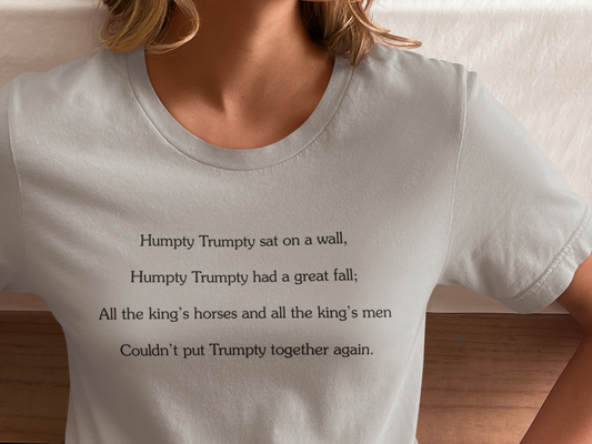 Humpty Trumpty Graphic T-Shirt | Satirical Nursery Rhyme Tee