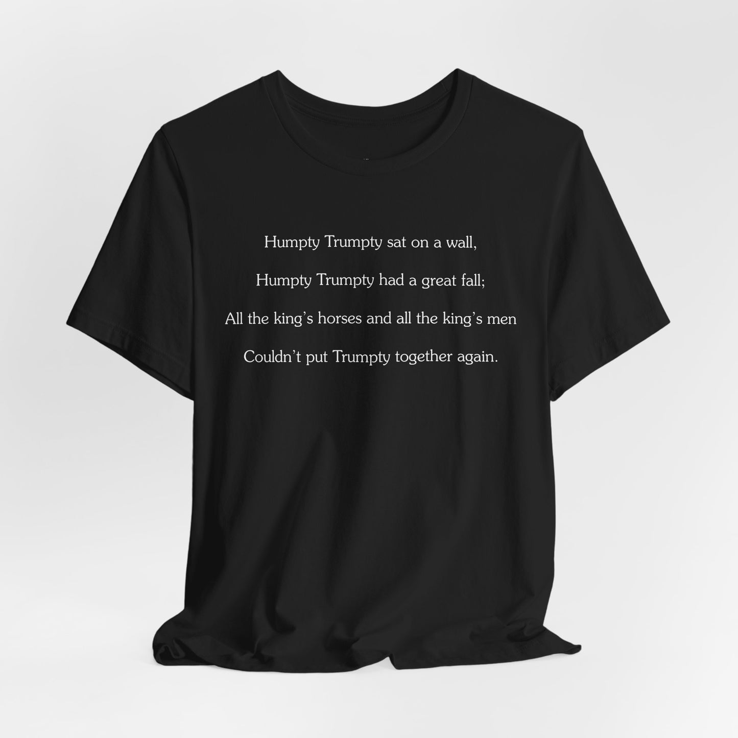 Humpty Trumpty Graphic T-Shirt | Satirical Nursery Rhyme Tee